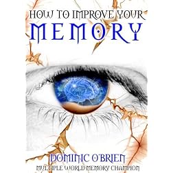 How to Improve Your Memory