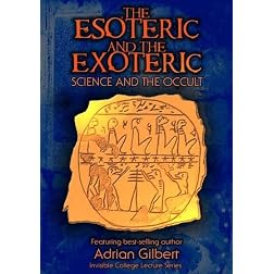 The Esoteric and the Exoteric: Science and the Occult