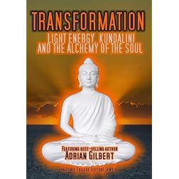 Transformation: Light Energy, Kundalini and the Alchemy of the Soul