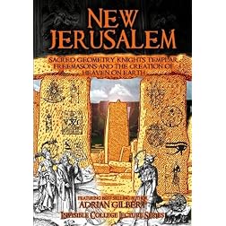 New Jerusalem: Sacred Geometry, Freemasons and the Creation of Heaven on Earth