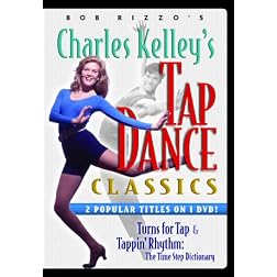 Bob Rizzo: Tap Dance Classics-Time Steps & Tap Turns with Charles Kelley