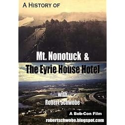 A History of Mt. Nonotuck and the Eyrie House Hotel
