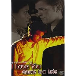I Love You Came Too Late