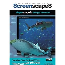 ScreenscapeS: AquascapeS: Georgia Aquarium