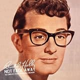 Not Fade Away: The Complete Studio Recordings and More by Buddy Holly