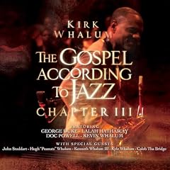 The Gospel According to Jazz, Chapter III