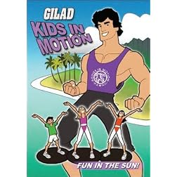 Gilad Kids In Motion: Fun In The Sun