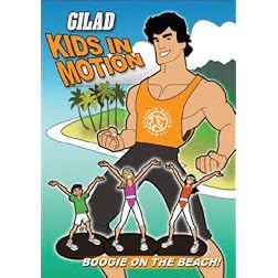 Gilad Kids In Motion: Boogie On The Beach