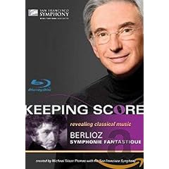 Keeping Score-Berlioz: Symphonie Fantastique [Blu-ray]