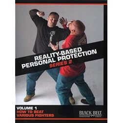 Reality-Based Personal Protection: Series 2, Vol. 1 - How to Beat Various Fighters by Sgt. Jim Wagner