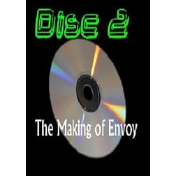 Disc 2: The Making of Envoy