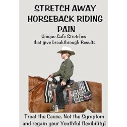 Stretch Away Horseback Riding Pain