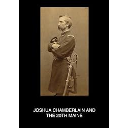 Joshua Chamberlain and the 20th Maine