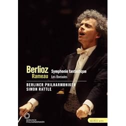 Berliner Philharmoniker/Simon Rattle: Berlioz - Symphonie Fantastique/Rameau - Les Boreades