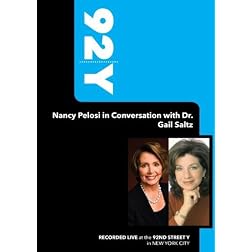 92Y-Nancy Pelosi in Conversation with Dr. Gail Saltz (July 29, 2008)