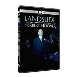 Landslide - A Portrait of President Herbert Hoover