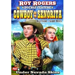 Rogers, Roy Double Feature: Cowboy and the Senorita (1944) / Under Nevada Skies (1946)
