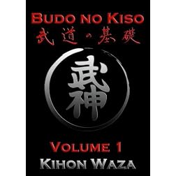 Budo No Kiso Volume 1: Kihon Waza