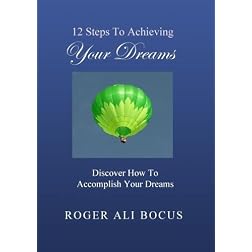 12 Steps To Achieving Your Dreams