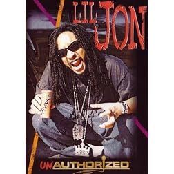 Lil Jon: Unauthorized