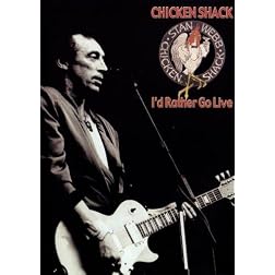 Chicken Shack:  I'd Rather Go Live