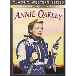 Annie Oakley: 10 Episodes