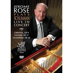Jerome Rose Plays Schumann: Live in Concert
