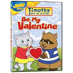 Timothy Goes to School - Be My Valentine