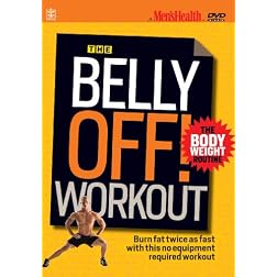 Men's Health: The Belly Off! Workout - The Body Weight Routine