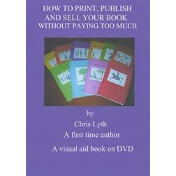 How to Print, Publish and Sell your book without Paying too Much. NTSC DVD