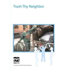 Trash Thy Neighbor