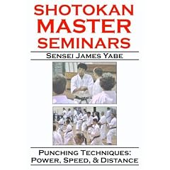 Shotokan Master Seminars: Punching Techniques: Power, Speed, & Distance