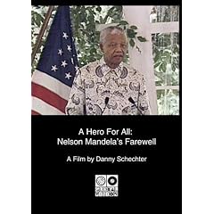 A Hero For All: Nelson Mandela's Farewell (Institutional Use)