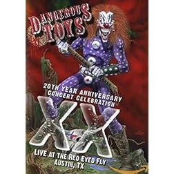 Dangerous Toys - XX: 20th Year Anniversary Concert Celebration