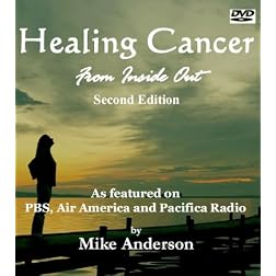 Healing Cancer From Inside Out - 2nd Edition
