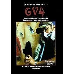 GRAFFITI VERITE' 4 (GV4): Basic Techniques for Creating Graffiti Art on Walls & Canvas