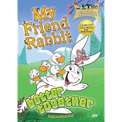 My Friend Rabbit: Better Together