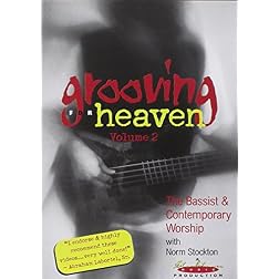 Grooving for Heaven, Vol. 2: The Bassist and Contemporary Worship