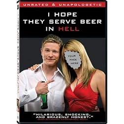 I Hope They Serve Beer in Hell
