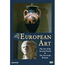 Great Epochs of European Art: Art of the Ancient Greeks / Art of the Romans
