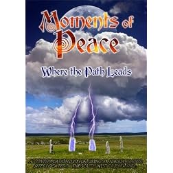 Moments of Peace: Where the Path Leads