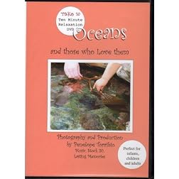 Oceans and Those Who Love Them, Take 10, ten minute break with nature