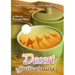 Desert in the Coffeehouse:  Middle Americans and the Middle East