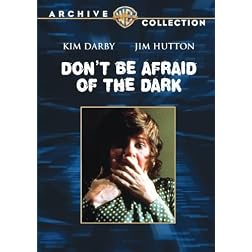 Don't Be Afraid of the Dark