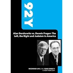 92Y-Alan Dershowitz vs. Dennis Prager: The Left, the Right and Judaism in America (October 8, 2009)