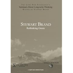 Stewart Brand: Rethinking Green