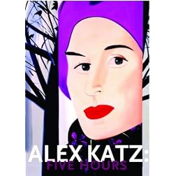Alex Katz: Five Hours