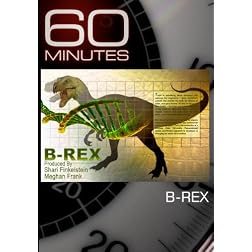 60 Minutes - B-Rex (November 15, 2009)