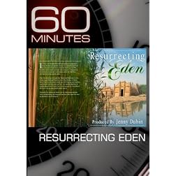 60 Minutes - Resurrecting Eden (November 15, 2009)