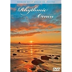 World's Most Relaxing Places: Rhythmic Ocean